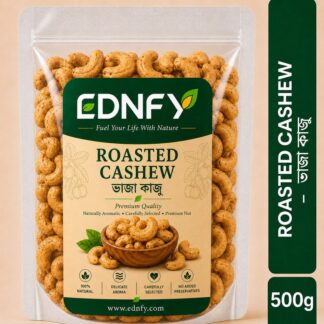 EDNFY Roasted Cashew | Premium Roasted Cashew Nuts | Protein & Healthy Fat Rich Natural Snack | Crunchy Cashews for Breakfast, Office, Travel, Baking & Daily Nutrition